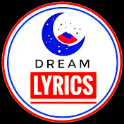 DREAM LYRICS