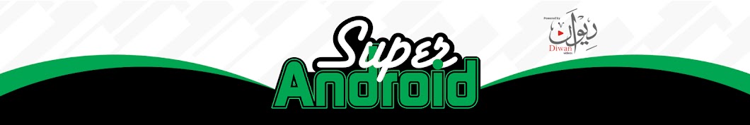 Ø³ÙˆØ¨Ø± Ø£Ù†Ø¯Ø±ÙˆÙŠØ¯ | Super Android Awatar kanału YouTube
