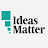 Ideas Matter