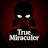 True Miraculer