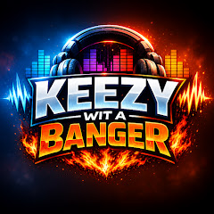 Keezy Wit A Banger (OFFICIAL YT)