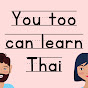 You too can learn Thai podcast logo