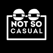 Not So Casual