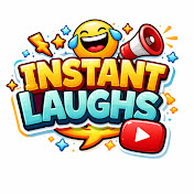 Instant Laughs 