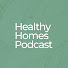 5t0lg0F5low-channel-avatar-Healthy Homes Podcast