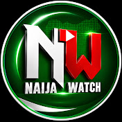 NAIJA WATCH