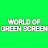 world of green screen