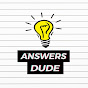 AnswersDude