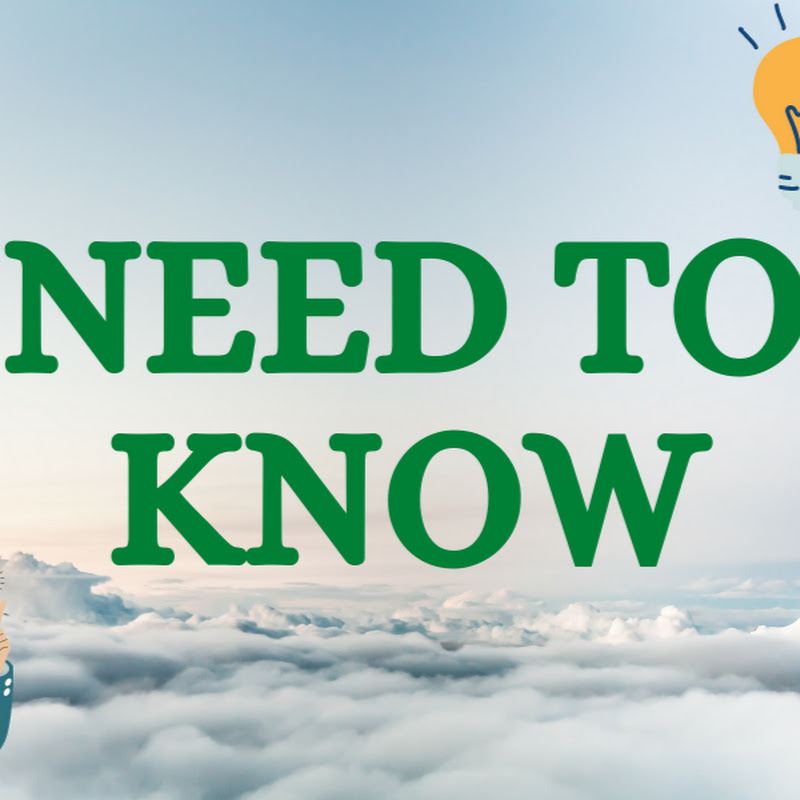 Need to know