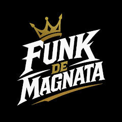 FUNK DE MAGNATA
