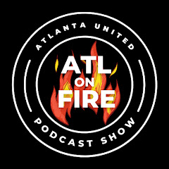 Atlanta United FC Podcast Show - ATL ON FIRE