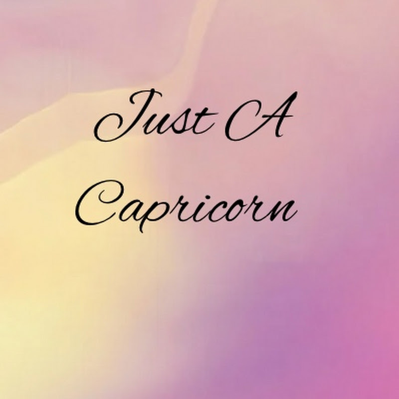 Just A Capricorn