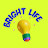 Bright life