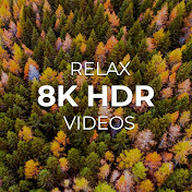 True 8K HDR Relax