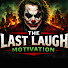 JCrpc_j6lEA-channel-avatar-The Last Laugh Motivation and Mad Motivation