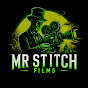 Mr Stitch Films