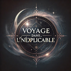 Voyage dans l'inexplicable
