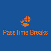 Passtime Breaks
