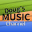 @DougsMusicChannel