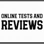 ONLINE TESTS AND REVIEWS