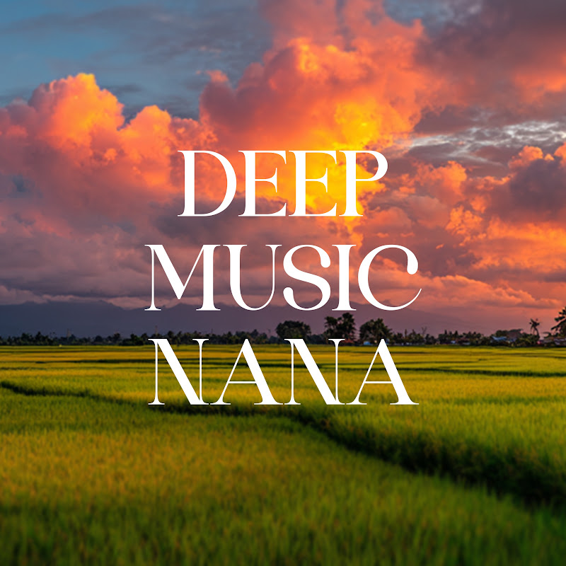 DEEP MUSIC NANA