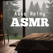 Assa Rainy ASMR