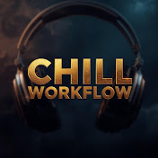 Chill Workflow
