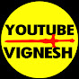 YouTube Vignesh