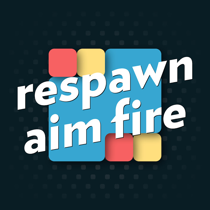 Respawn Aim Fire