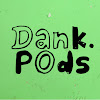 What could DankPods buy with $1.13 million?