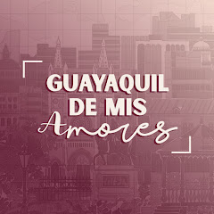 Guayaquil de mis Amores
