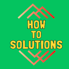 How to Solutions