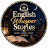 ecDAfU8rdeM-channel-avatar-English Whisper Stories