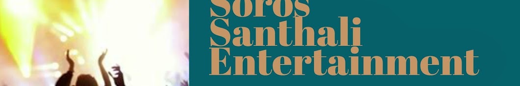SOROS SANTHALI ENTERTAINMENT YouTube kanalı avatarı