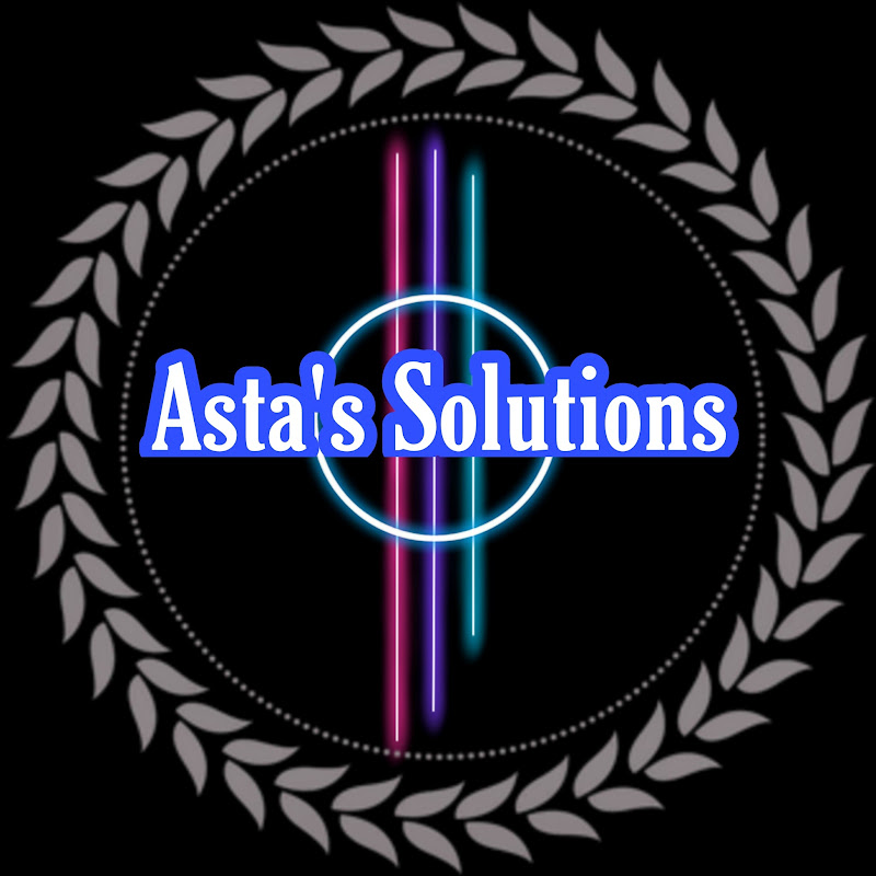 Asta's Solutions