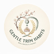Gentle Trim Habits!
