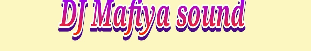 DJ Mafiya Sound YouTube channel avatar