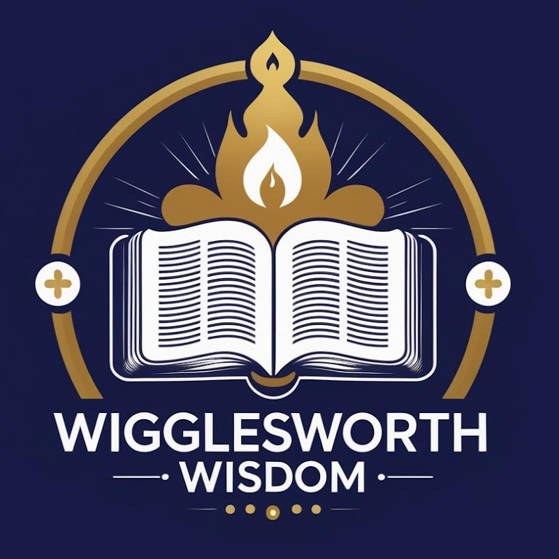 Wigglesworth Wisdom