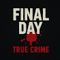 Final Day True Crime Channel logo