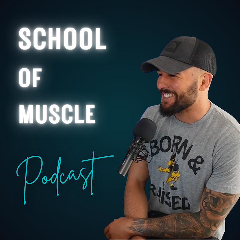 School Of Muscle Podcast