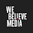 We Believe Media