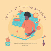 Work At Home Maiden