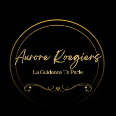 Aurore Roegiers - La Guidance Te Parle