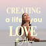 ZjmOqynQ3dY-channel-avatar-Creating a Life You Love Podcast