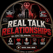 Real Talk Relationships