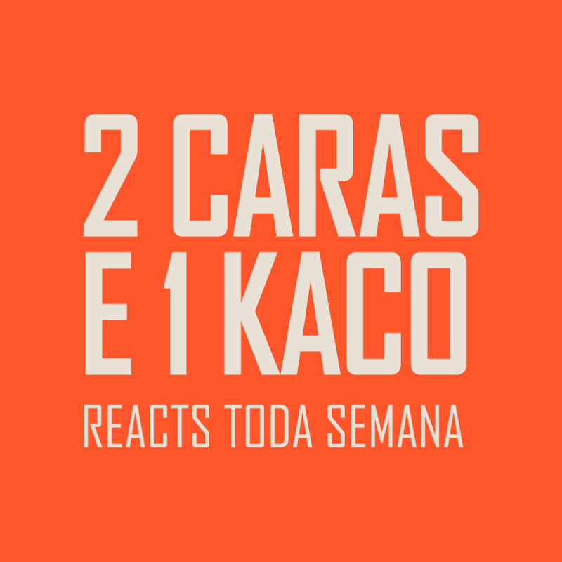 2 Caras e 1 Kaco