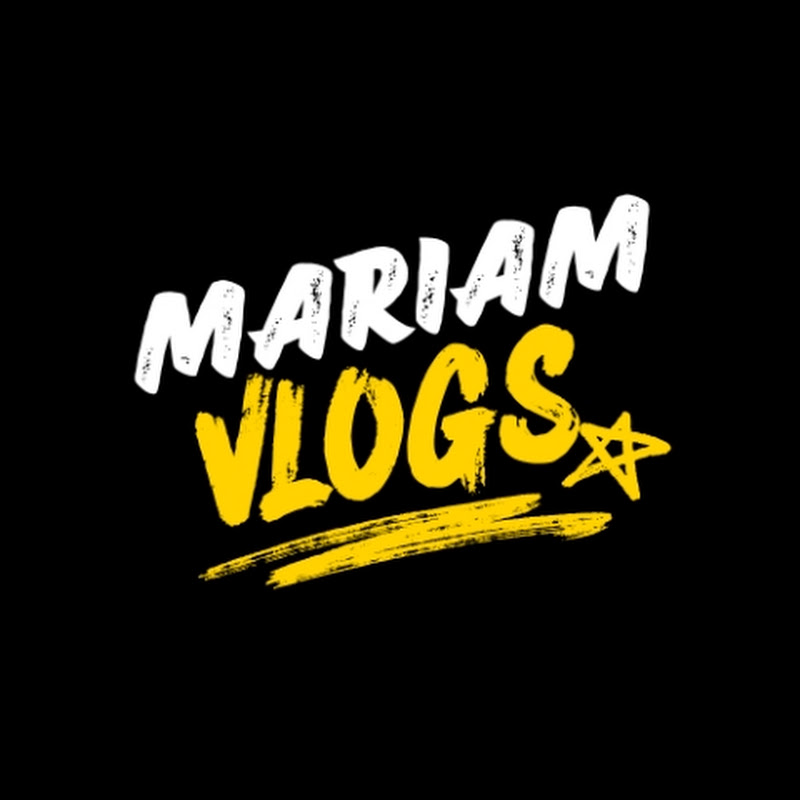 Mariam Vlogs 