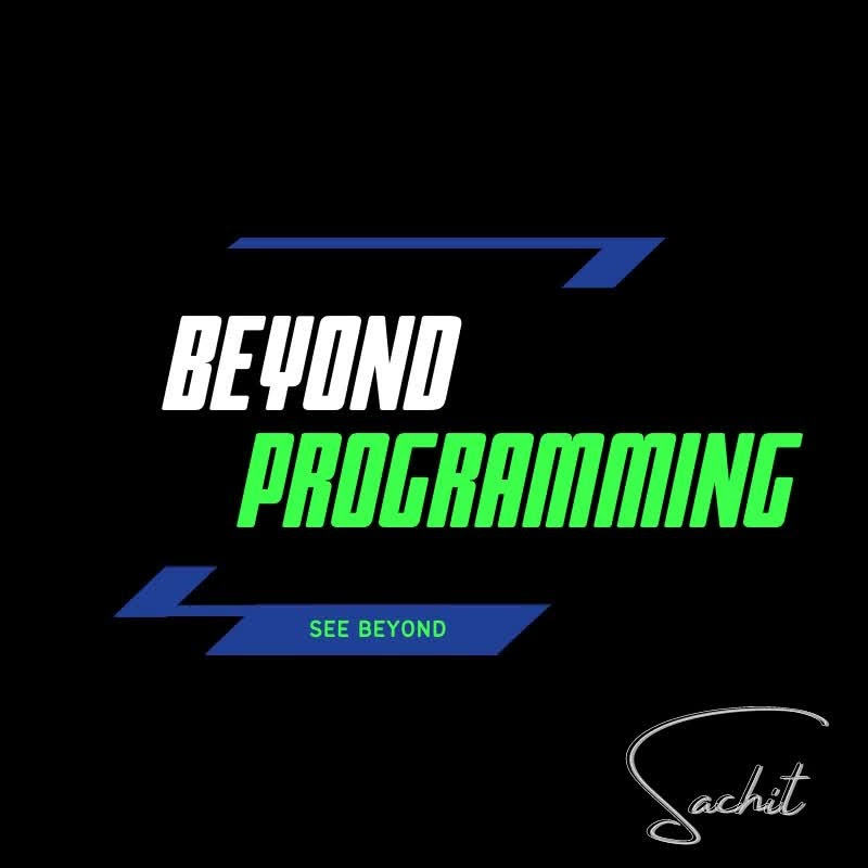 Beyond Programming