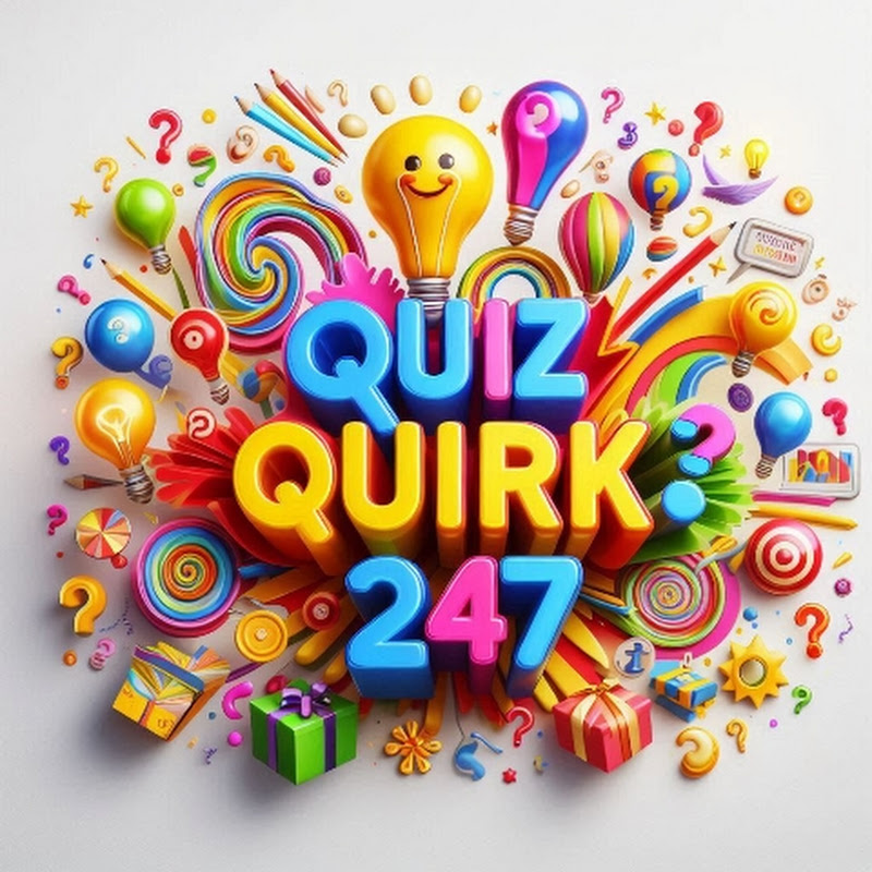 Quiz Quirk 247