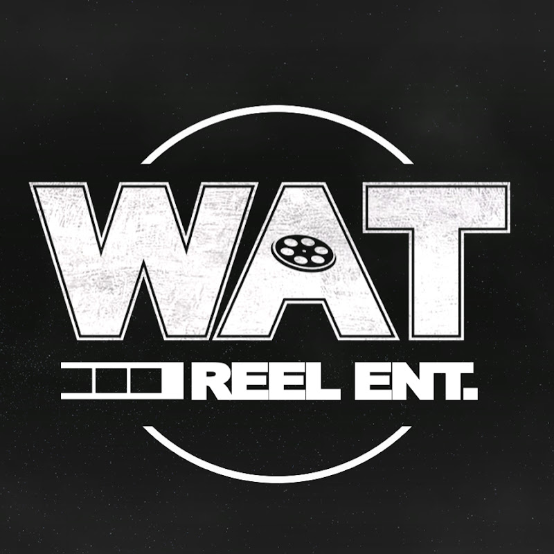 WAT Reel Entertainment